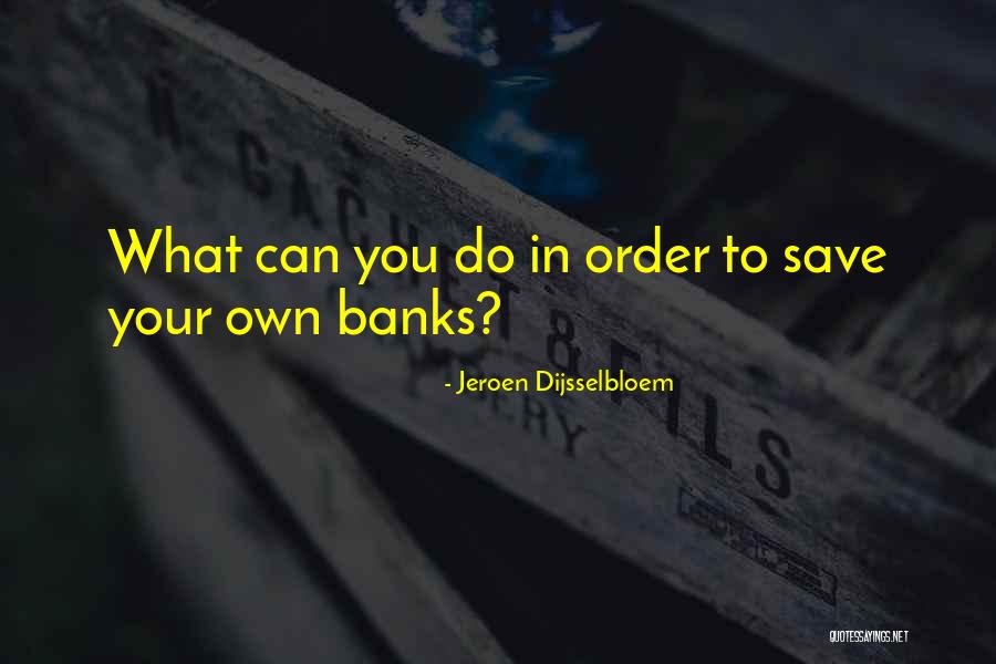Jeroen Dijsselbloem Quotes 696697 Jeroen Dijsselbloem Quotes 696697