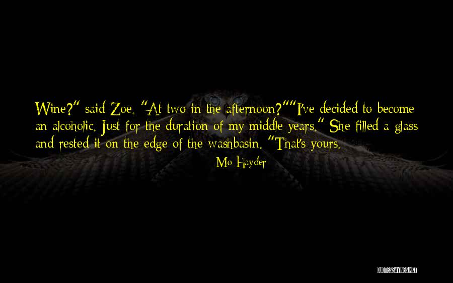 Jerold Phelps Quotes By Mo Hayder Jerold Phelps Quotes By Mo Hayder