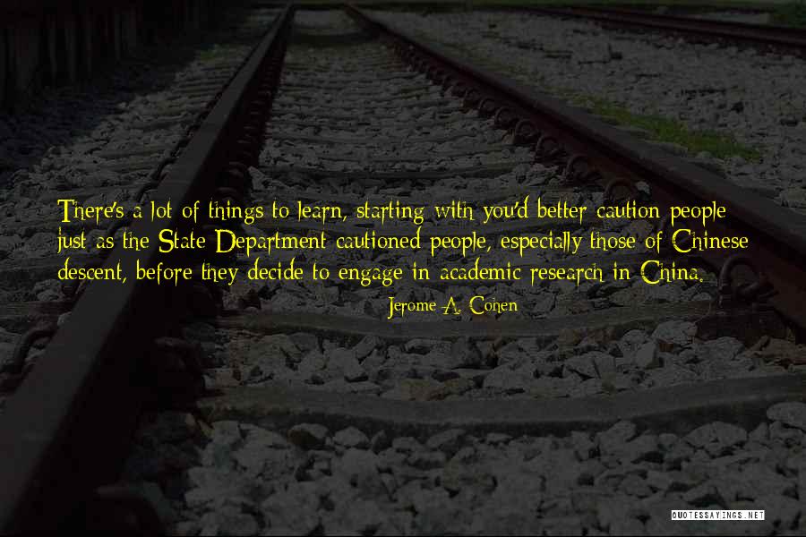Jerome A. Cohen Quotes 461765 Jerome A. Cohen Quotes 461765