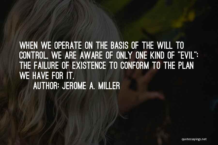 Jerome A. Miller Quotes 2155607