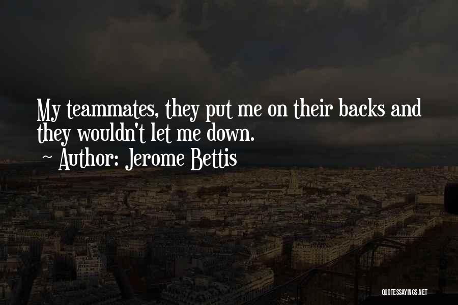 Jerome Bettis Quotes 1867508