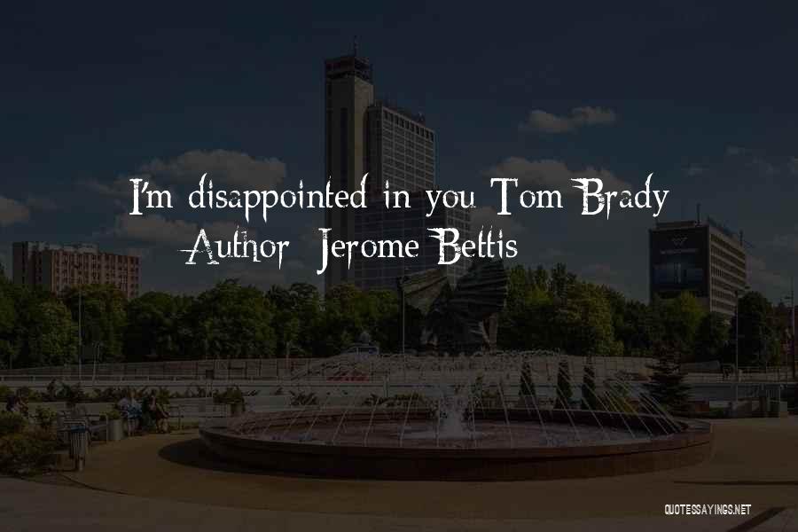 Jerome Bettis Quotes 515050