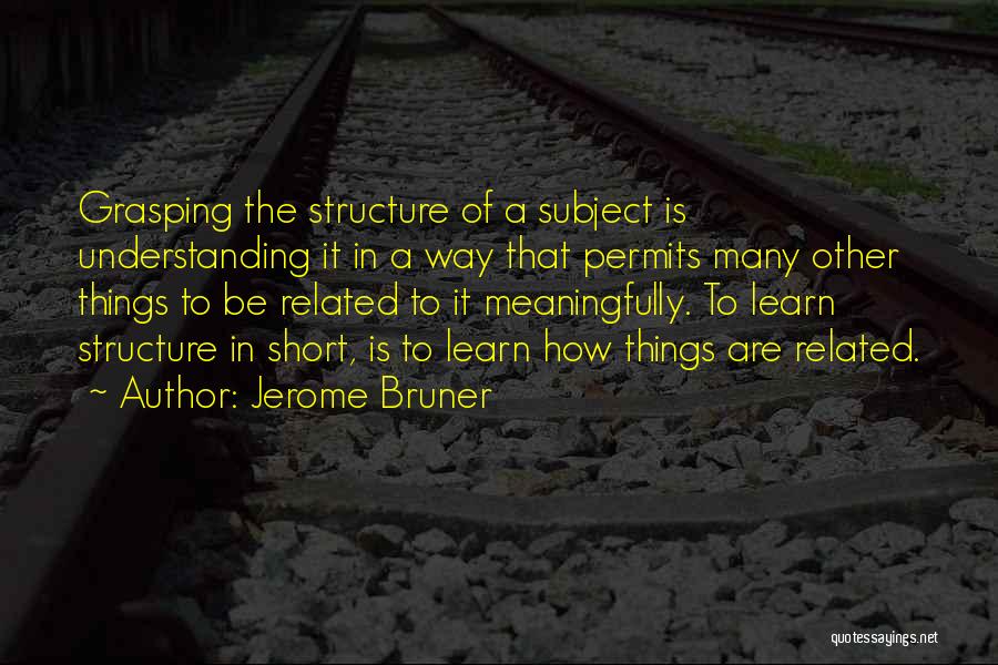 Jerome Bruner Quotes 1599137