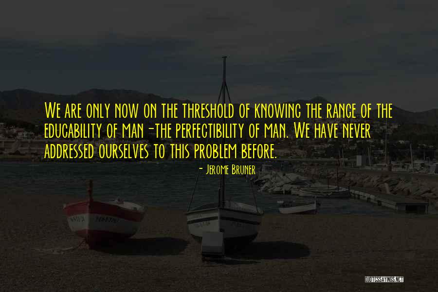 Jerome Bruner Quotes 2178977 Jerome Bruner Quotes 2178977