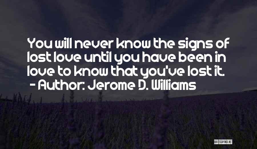 Jerome D. Williams Quotes 605436