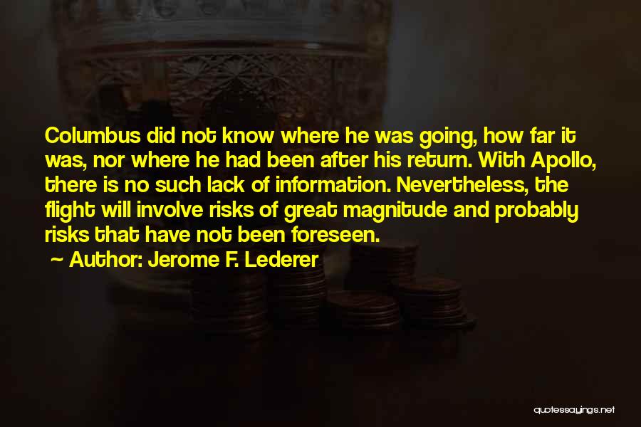 Jerome F. Lederer Quotes 765025