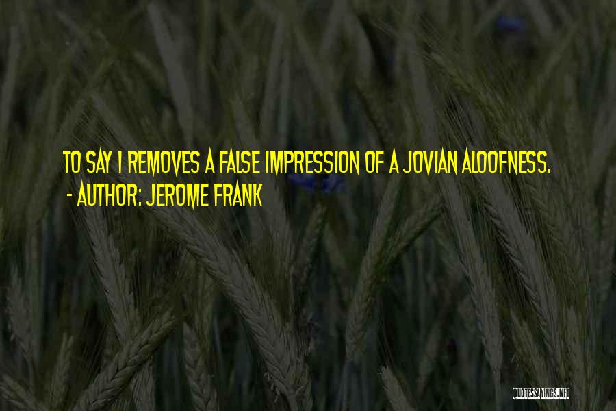 Jerome Frank Quotes 773041