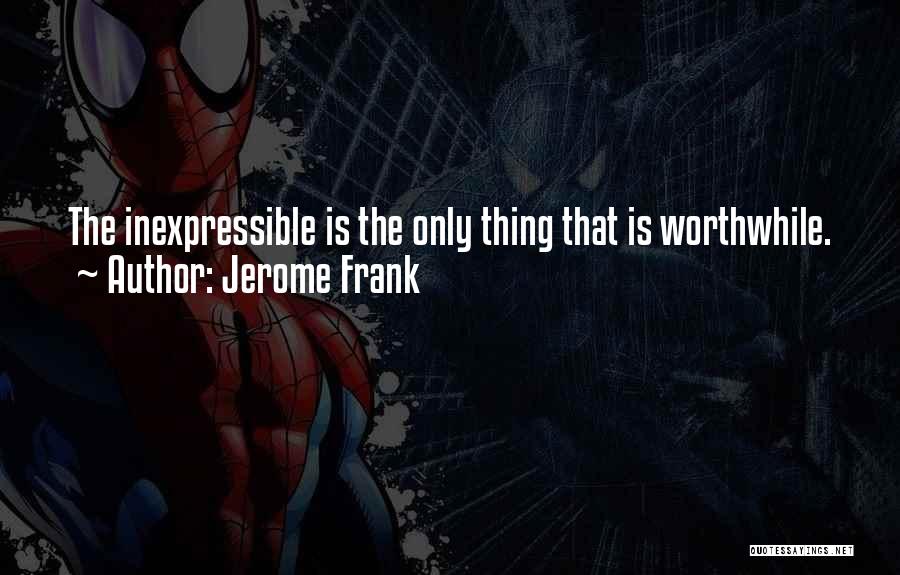 Jerome Frank Quotes 967458