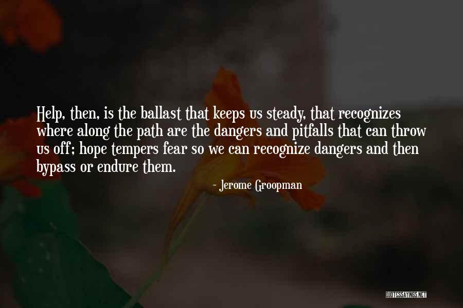 Jerome Groopman Quotes 1422005