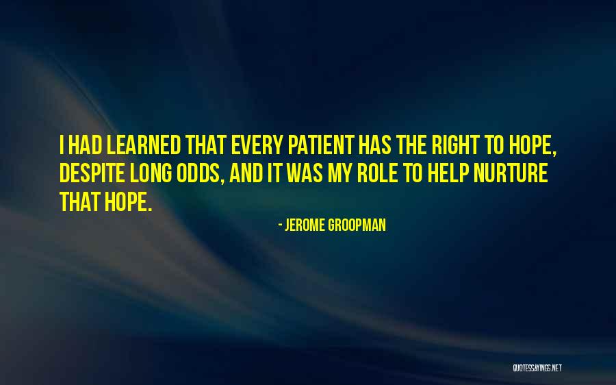 Jerome Groopman Quotes 1759688 Jerome Groopman Quotes 1759688