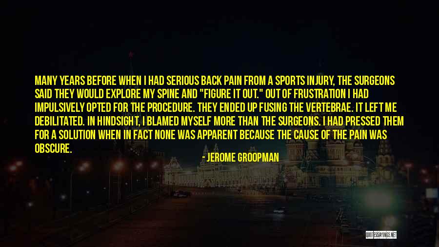 Jerome Groopman Quotes 1796246