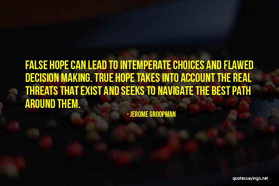 Jerome Groopman Quotes 1985306