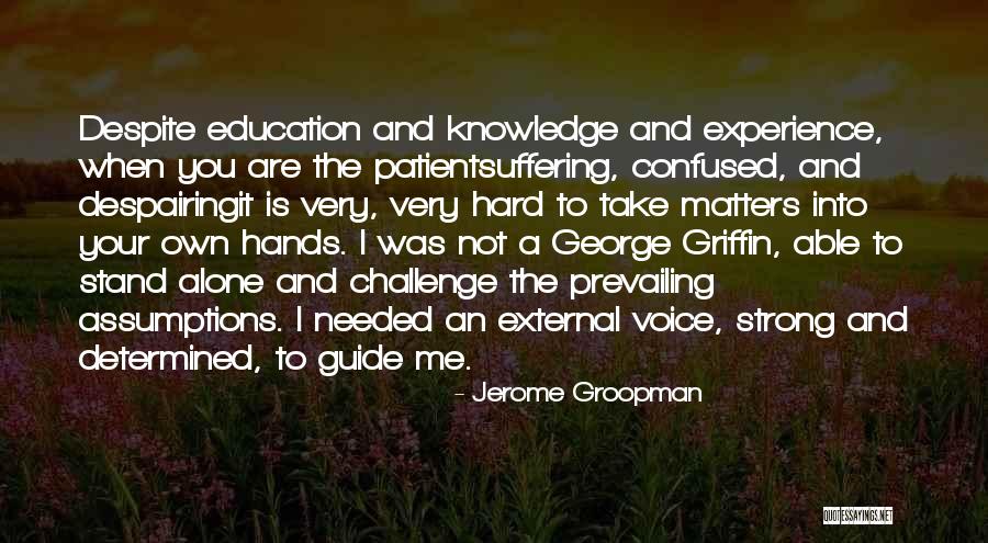 Jerome Groopman Quotes 2067575