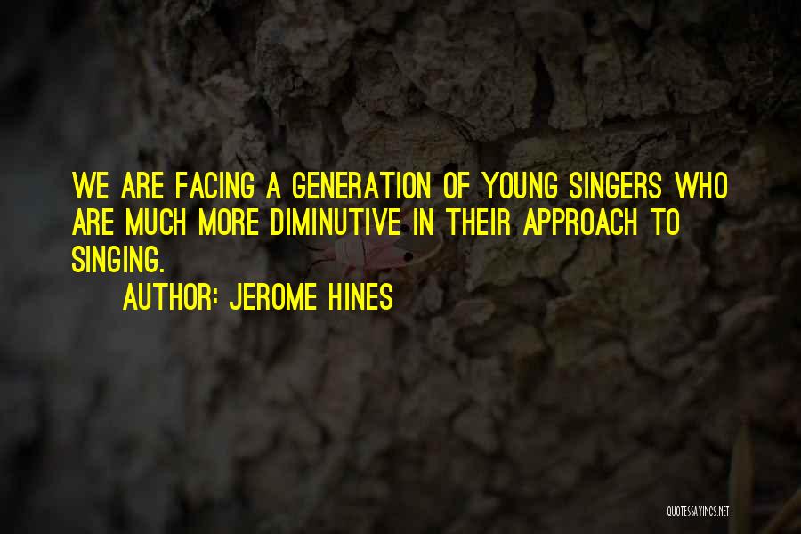 Jerome Hines Quotes 1285220