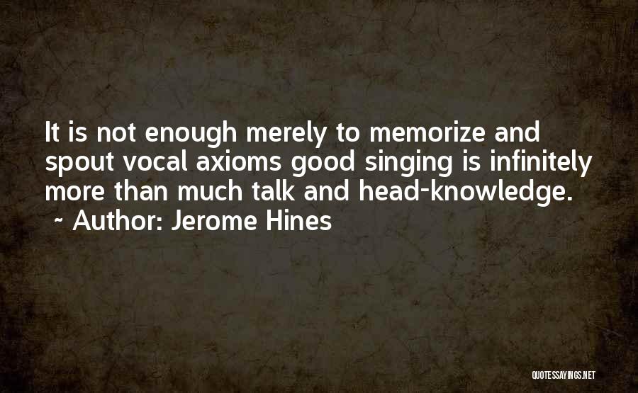 Jerome Hines Quotes 98727