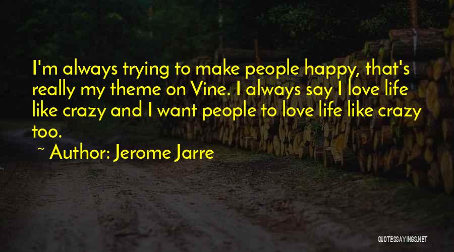 Jerome Jarre Quotes 153722