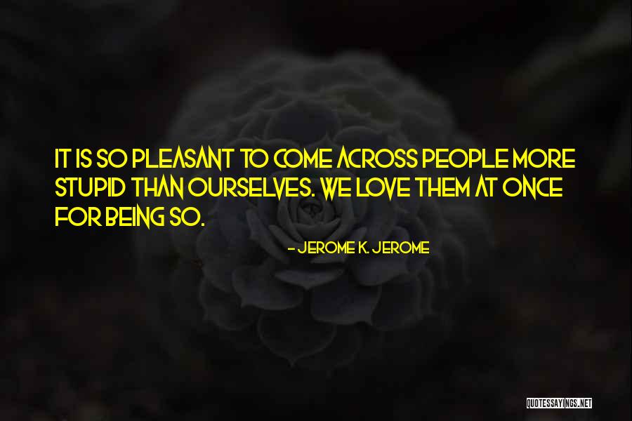Jerome K. Jerome Quotes 1032765 Jerome K. Jerome Quotes 1032765