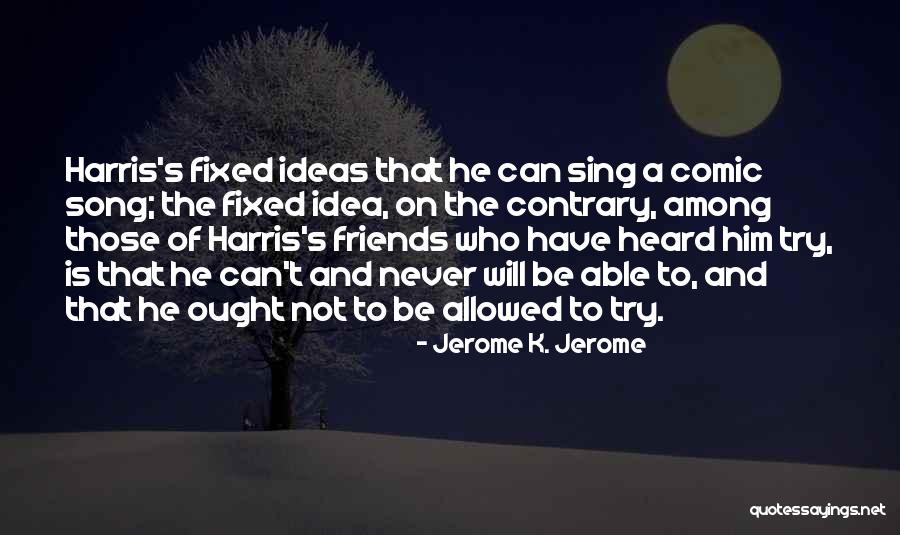 Jerome K. Jerome Quotes 1191674