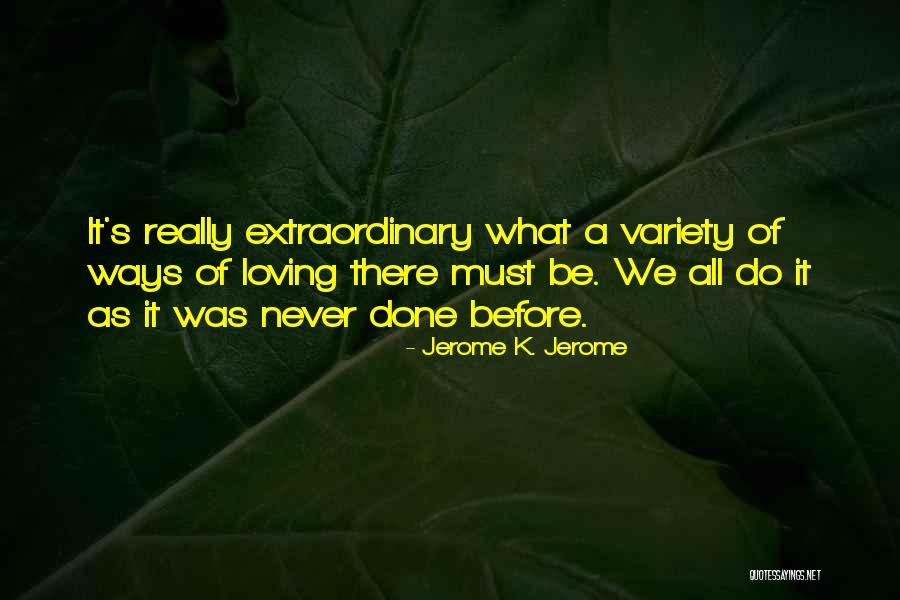 Jerome K. Jerome Quotes 1252907