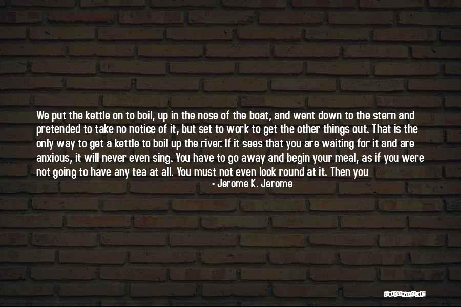 Jerome K. Jerome Quotes 1313366