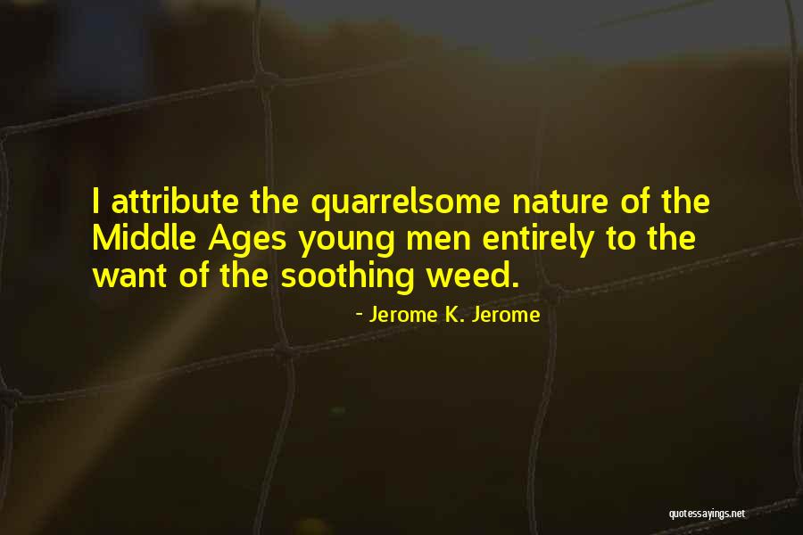 Jerome K. Jerome Quotes 1617267