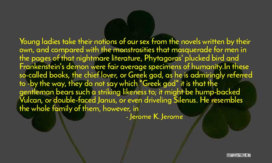 Jerome K. Jerome Quotes 1749589 Jerome K. Jerome Quotes 1749589