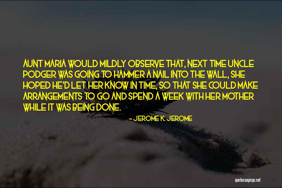 Jerome K. Jerome Quotes 1969357