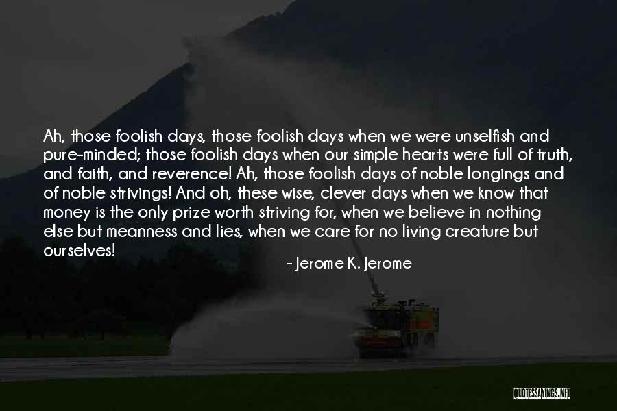 Jerome K. Jerome Quotes 365278