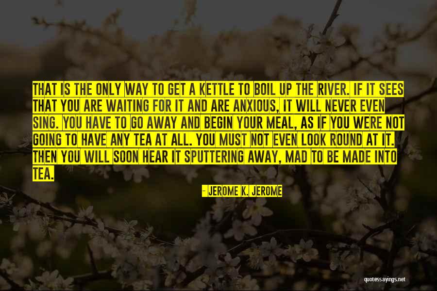 Jerome K. Jerome Quotes 414819