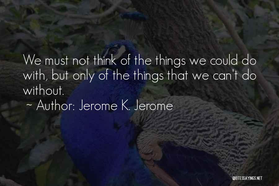 Jerome K. Jerome Quotes 645650