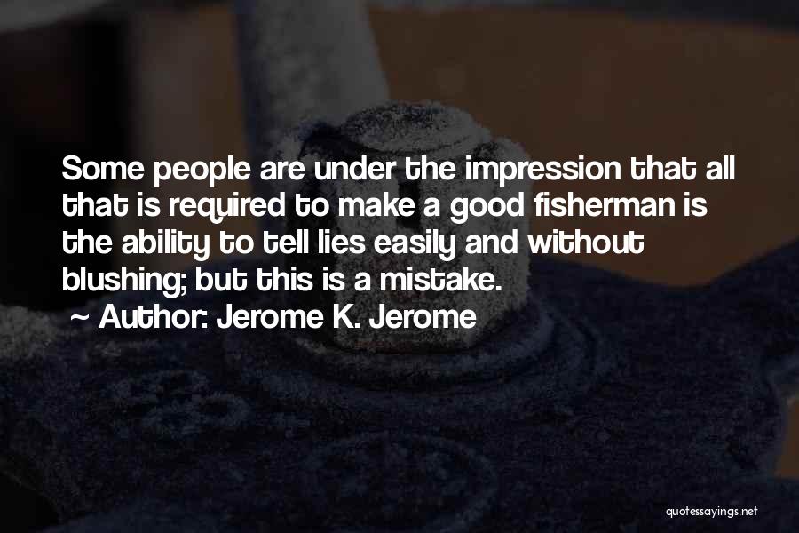 Jerome K. Jerome Quotes 737628