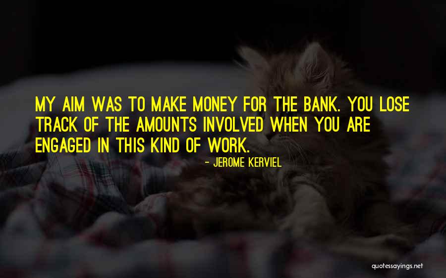 Jerome Kerviel Quotes 1505956 Jerome Kerviel Quotes 1505956