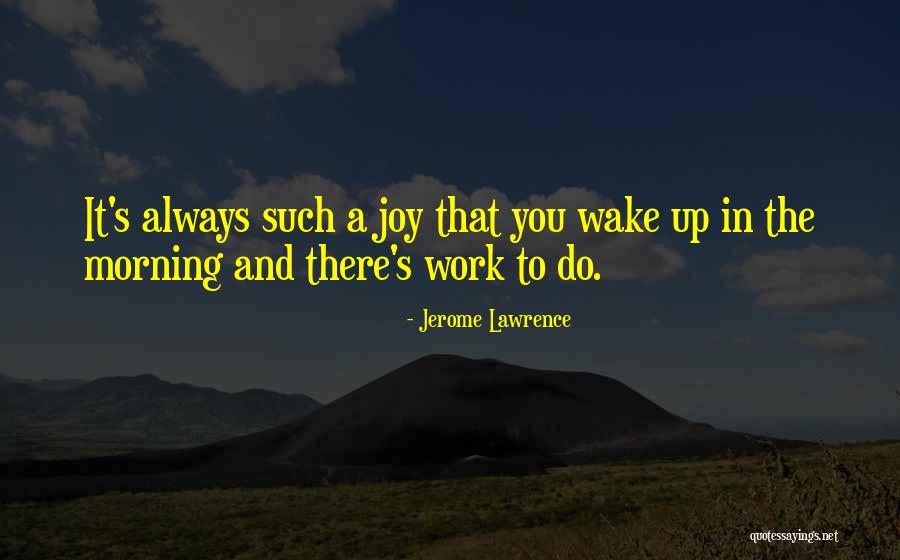 Jerome Lawrence Quotes 1148415 Jerome Lawrence Quotes 1148415