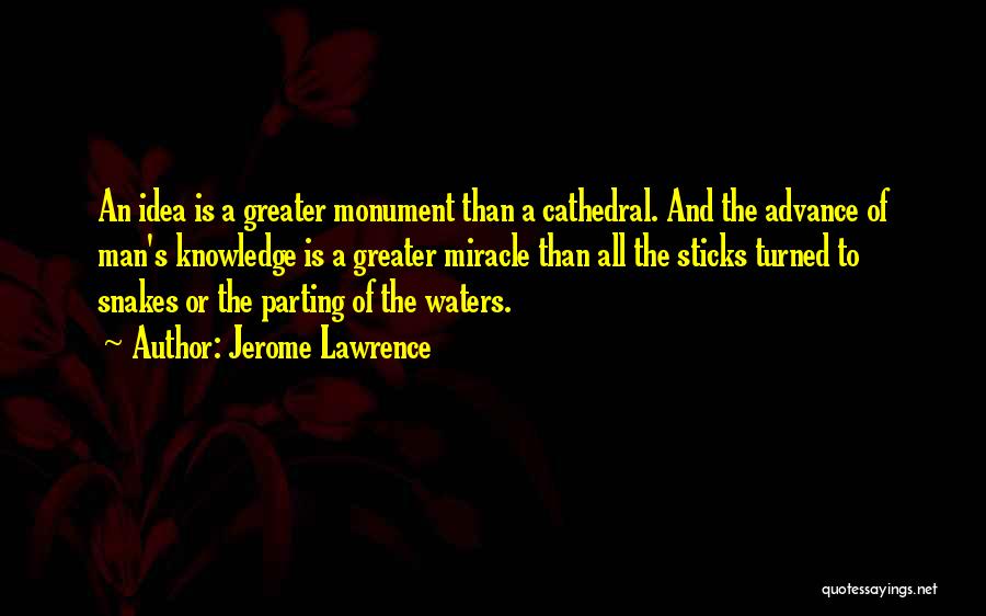 Jerome Lawrence Quotes 172609