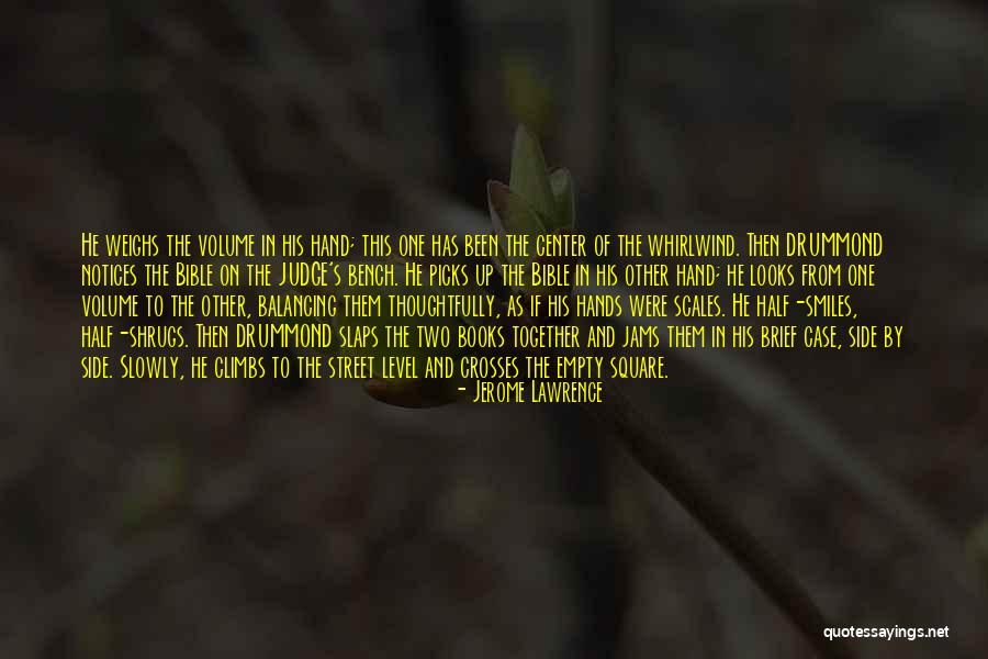 Jerome Lawrence Quotes 1766479 Jerome Lawrence Quotes 1766479