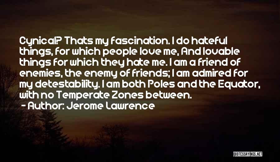 Jerome Lawrence Quotes 2240276