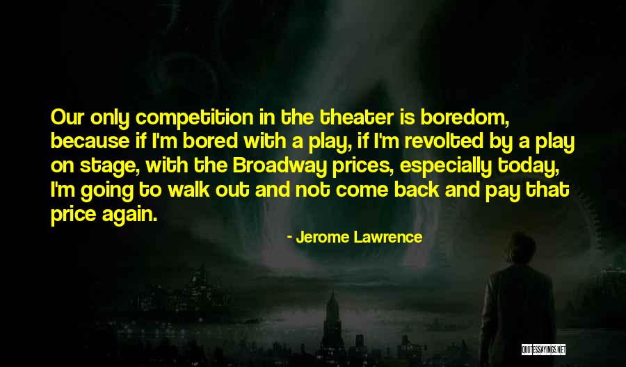 Jerome Lawrence Quotes 404293 Jerome Lawrence Quotes 404293