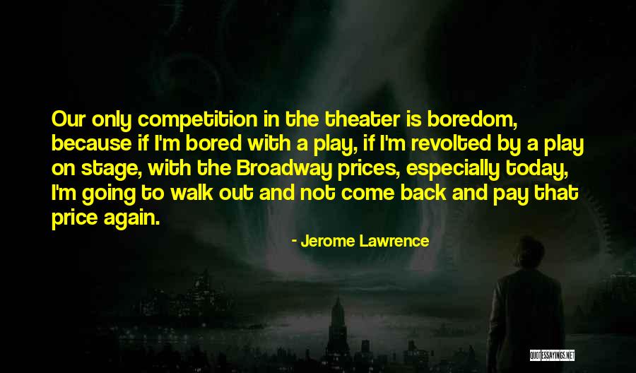 Jerome Lawrence Quotes 404293