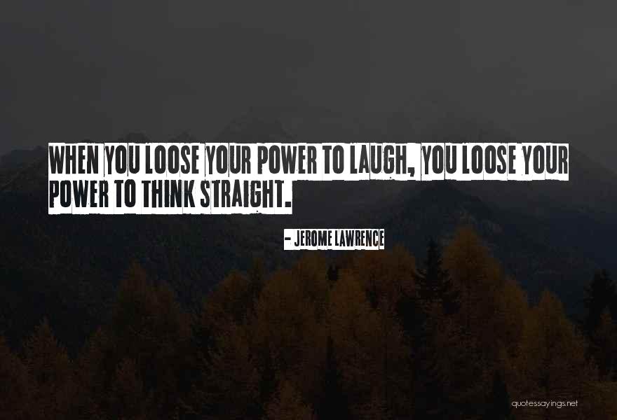 Jerome Lawrence Quotes 458408 Jerome Lawrence Quotes 458408