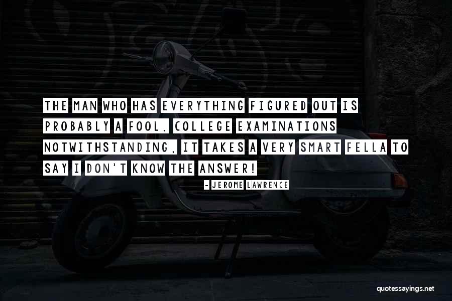 Jerome Lawrence Quotes 569424 Jerome Lawrence Quotes 569424
