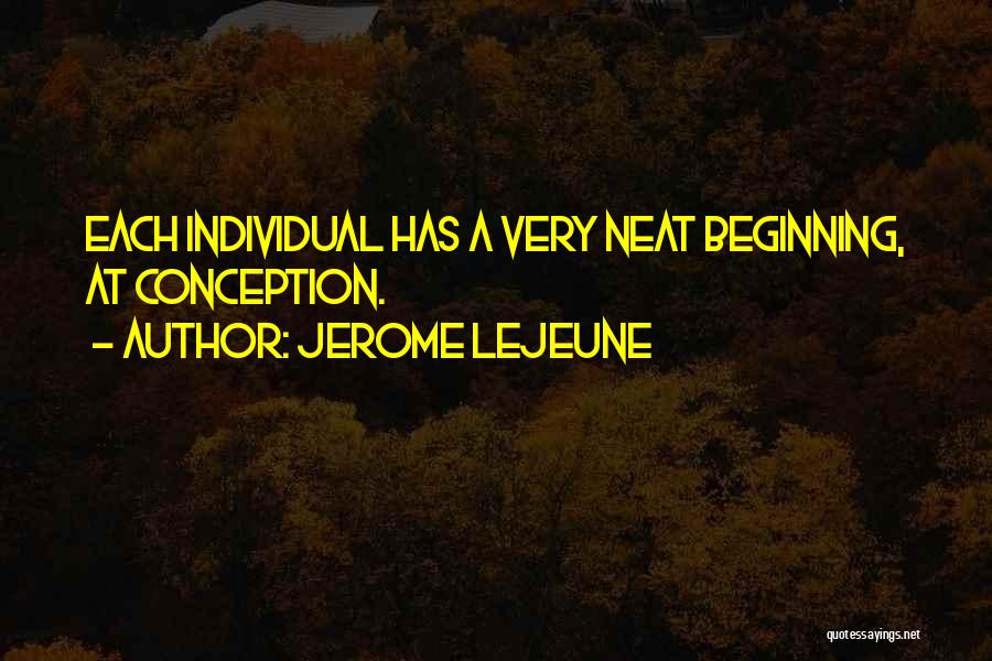 Jerome Lejeune Quotes 1633118