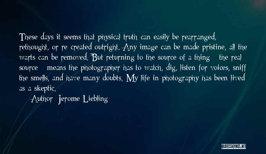 Jerome Liebling Quotes 734754