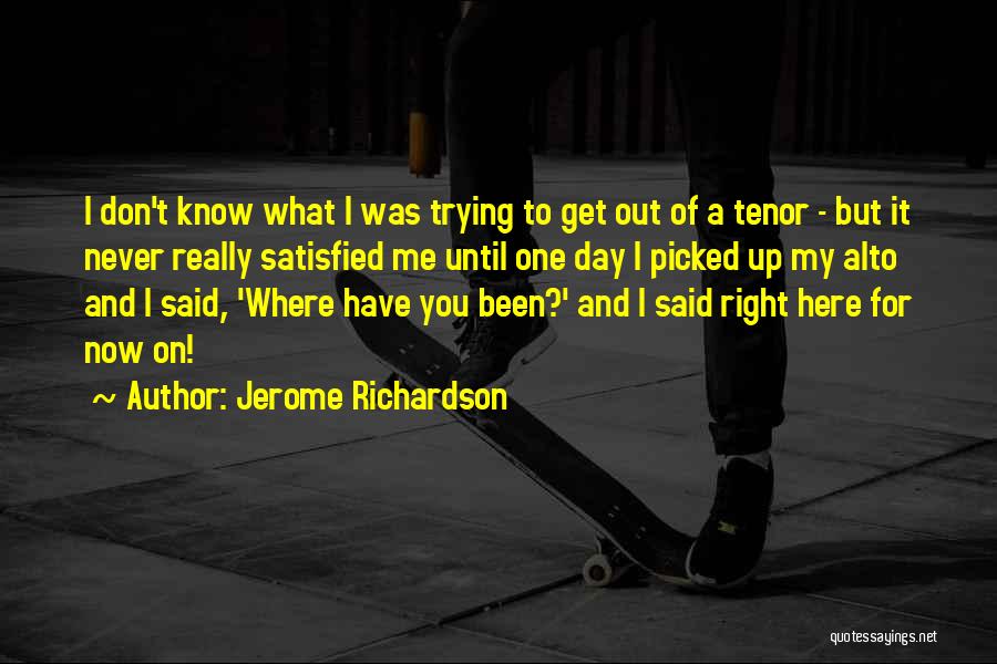 Jerome Richardson Quotes 321976