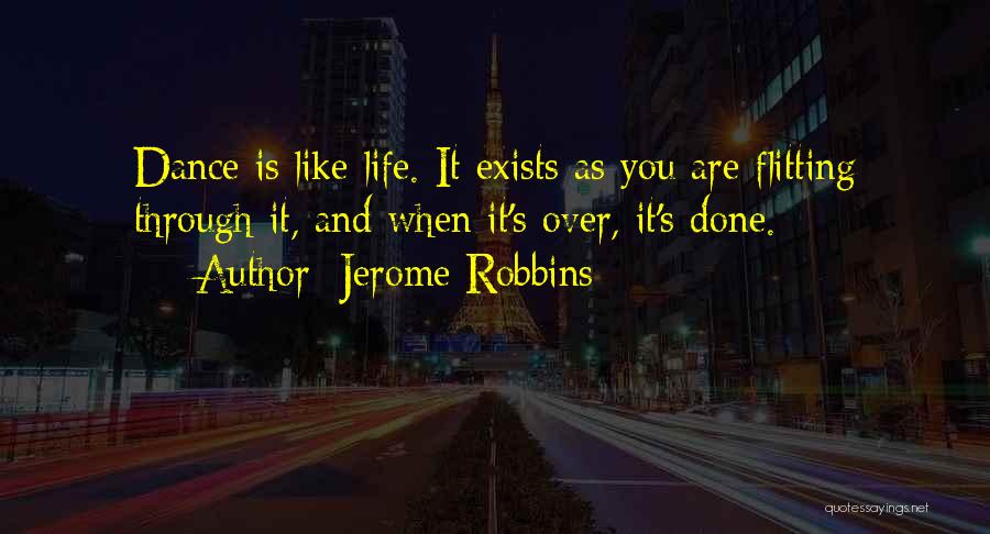 Jerome Robbins Quotes 1136542