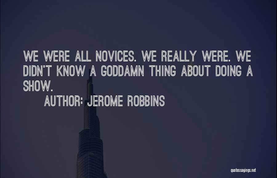 Jerome Robbins Quotes 1979371