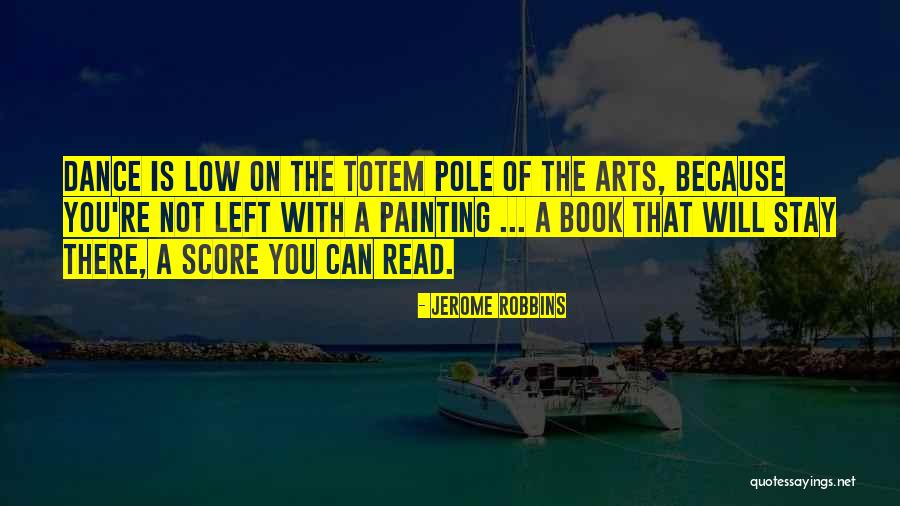 Jerome Robbins Quotes 786106