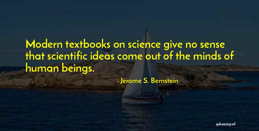 Jerome S. Bernstein Quotes 807590