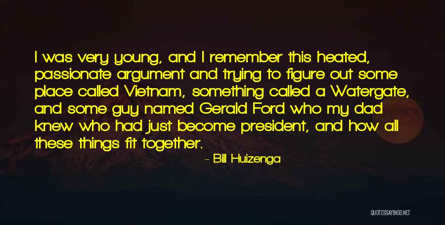 Jeronn Lee Quotes By Bill Huizenga Jeronn Lee Quotes By Bill Huizenga