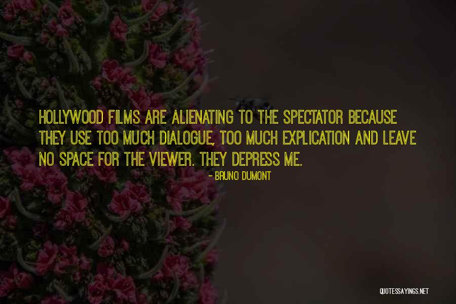 Jerralyn Haas Quotes By Bruno Dumont Jerralyn Haas Quotes By Bruno Dumont