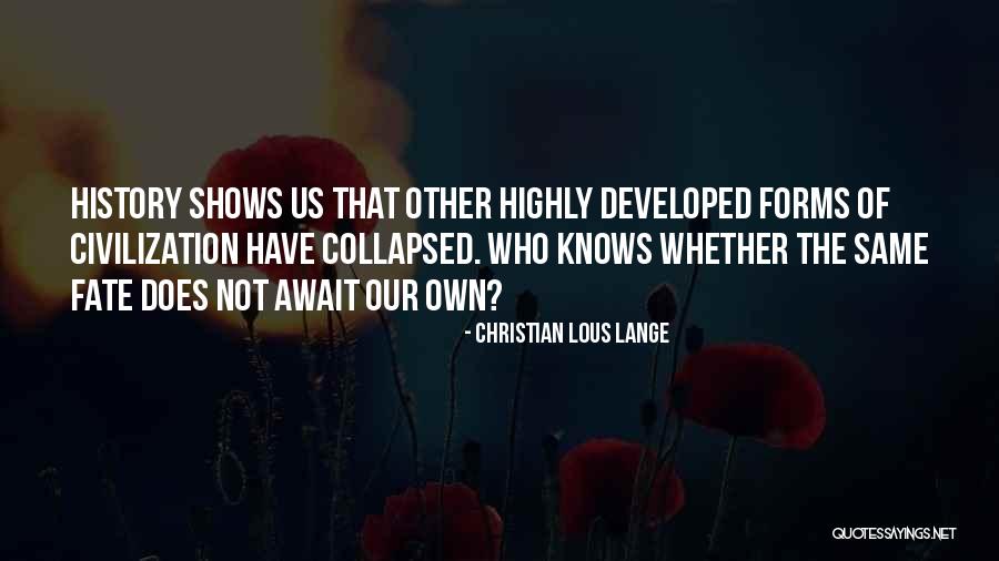 Jerralyn Haas Quotes By Christian Lous Lange Jerralyn Haas Quotes By Christian Lous Lange